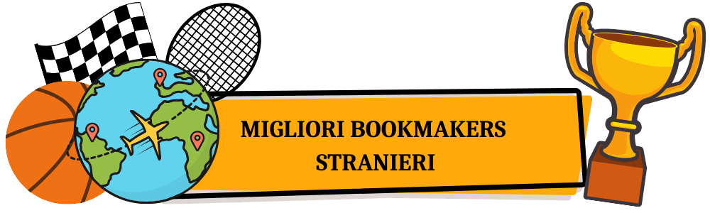 Guida ai Bookmakers Stranieri Vantaggi, Sicurezza e Scelte Popolari Guida ai Bookmakers Stranieri Vantaggi, Sicurezza e Scelte Popolari