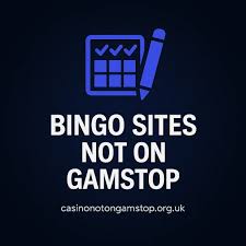 Exploring Online Bingo Sites Not on GamStop Exploring Online Bingo Sites Not on GamStop