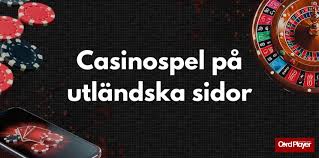 Spela på Utländska Casinon - En Täckande Guide Spela på Utländska Casinon - En Täckande Guide