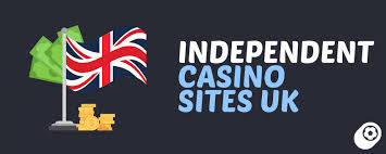 Exploring UK Independent Casinos A Unique Gambling Experience