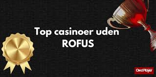 Live Casinoer Uden RoFUS - En Ny Måde at Spille